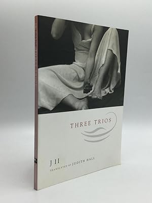 THREE TRIOS: Translated by Judith Hall