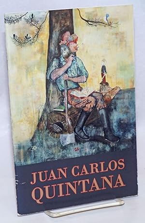 Seller image for Denizens of Happylandia [cover title Juan Carlos Quintana] for sale by Bolerium Books Inc.