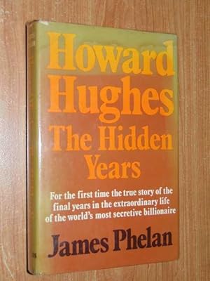 Howard Hughes The Hidden Years