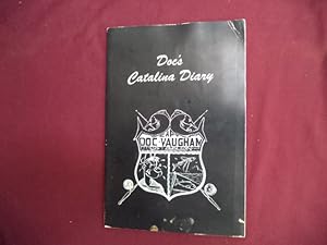 Seller image for Doc's Catalina Diary. Signed by "Doc". for sale by BookMine