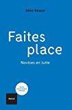 Bild des Verkufers fr Faites Place : Novices En Lutte zum Verkauf von RECYCLIVRE
