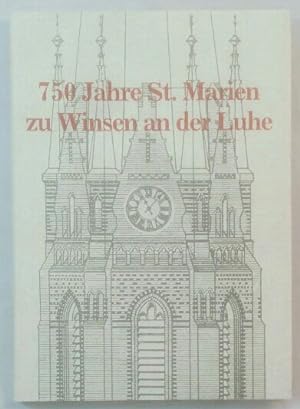 750 Jahre St. Marien zu Winsen an der Luhe.1. und 2. Tsd.,