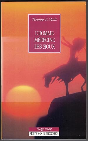 Seller image for L'Homme-mdecine des sioux Fool Crow (1890-1989). Trduit d el'amricain par richard Crevier revu par Karine Bodson. for sale by Rometti Vincent