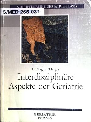 Seller image for Interdisziplinre Aspekte der Geriatrie. G.-F.-Hennig-Symposien 1986 - 1989. Schriftenreihe Geriatrie-Praxis for sale by books4less (Versandantiquariat Petra Gros GmbH & Co. KG)