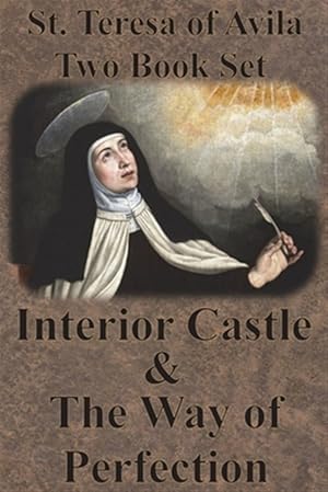 Bild des Verkufers fr St. Teresa of Avila Two Book Set - Interior Castle and The Way of Perfection zum Verkauf von GreatBookPrices