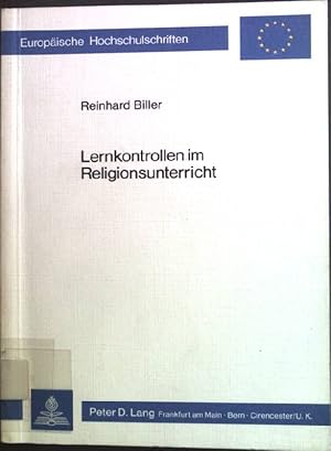 Bild des Verkufers fr Lernkontrollen im Religionsunterricht. Europische Hochschulschriften / Reihe 33 / Religionspdagogik ; Bd. 3 zum Verkauf von books4less (Versandantiquariat Petra Gros GmbH & Co. KG)