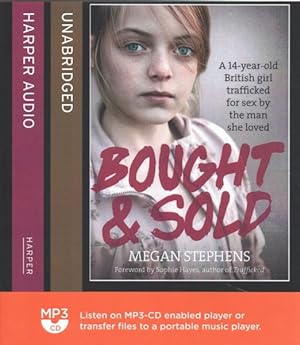 Seller image for Bought & Sold : A 14-year Old British Girl Trafficked for Sex by the Man She Loved for sale by GreatBookPrices