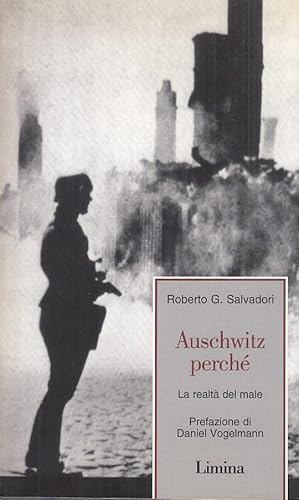 Immagine del venditore per Auschwitz perch. La realt del male venduto da Arca dei libri di Lorenzo Casi