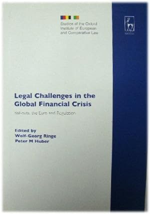 Bild des Verkufers fr Legal Challenges in the Global Financial Crises: Bail-Outs, The Euro and Regulation zum Verkauf von PsychoBabel & Skoob Books