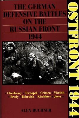 Immagine del venditore per Ostfront 1944 : The German Defensive Battles on the Russian Front 1944 venduto da GreatBookPrices