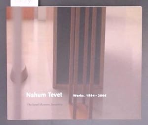 Nahum Tevet Works, 1994-2006