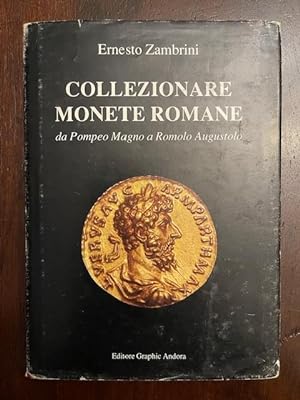 Immagine del venditore per Collezionare monete romane da Pompeo Magno a Romolo Augustolo venduto da Studio Bibliografico Malombra