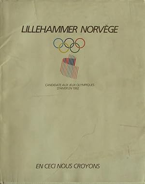 Lillehammer 1992 Candiate. Bewerbung für die XVI. Olympischen Winterspiele.