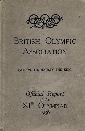 British Olympic Association. The official report of the XIth Olympiad Berlin 1936.