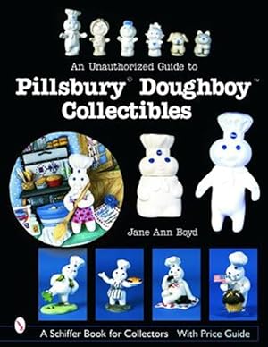 Seller image for Unauthorized Guide to Pillsbury Doughboy Collectibles for sale by GreatBookPrices