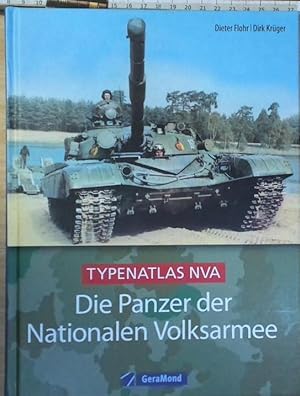 Die Panzer der Nationalen Volksarmee: Typenatlas NVA,