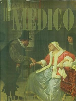 Seller image for Il medico nella vita e nell'arte for sale by Librodifaccia