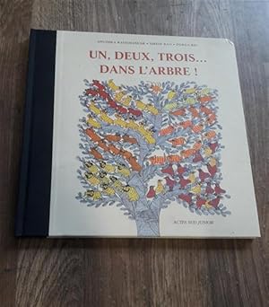 Seller image for Un, Deux, Trois. Dans L'arbre! for sale by Piazza del Libro