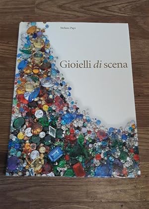 Seller image for Gioielli Di Scena Attravetso La Carriera Di Quattro Celebri Soprani Del Novecento for sale by Piazza del Libro