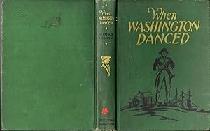 Seller image for When Washington Danced: A Tale of the American Revolution for sale by Dorley House Books, Inc.