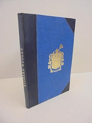 Imagen del vendedor de The Worshipful Company of Founders: Richard Weoley (Master 1631 and 1640) a la venta por Kerr & Sons Booksellers ABA