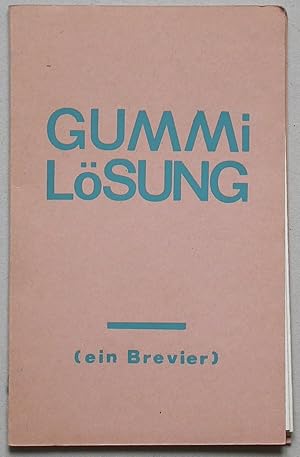 Gummilösung (ein Brevier)