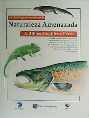 Imagen del vendedor de Naturaleza amenazada. Vol. III: Anfibios, reptiles y peces. a la venta por Librería y Editorial Renacimiento, S.A.
