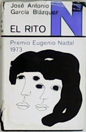 Imagen del vendedor de El rito. Novela. Premio Eugenio Nadal 1973. a la venta por Librera y Editorial Renacimiento, S.A.