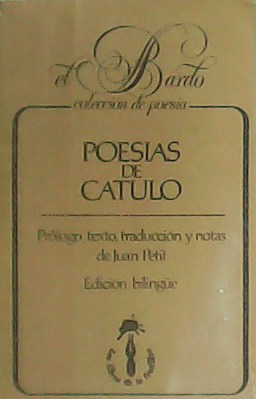 Imagen del vendedor de Poesas de Catulo. Prlogo, texto, traduccin y notas de Juan Petit. a la venta por Librera y Editorial Renacimiento, S.A.