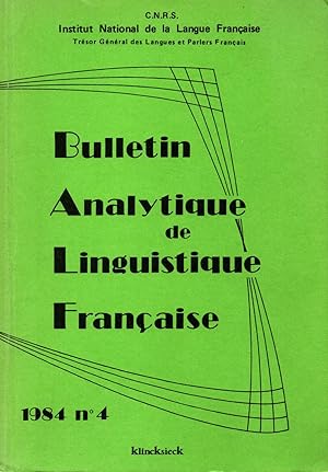 Bild des Verkufers fr Bulletin analytique de linguistique francaise-1984 N4- zum Verkauf von JP Livres