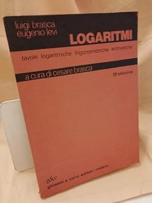 Image du vendeur pour LOGARITMI Tavole logaritmiche trigonometriche aritmetiche (1979) mis en vente par Invito alla Lettura