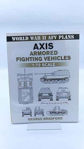 Axis Armored Fighting Vehicles: 1:72 Scale (World War II Afv Plans)