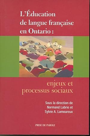 L'Éducation de la langue-française en Ontario : Enjeux et processus sociaux