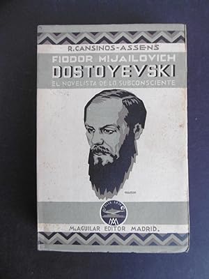 FIDDOR MIJAILOVICH DOSTOYEVSKI. El novelista de lo subconsciente.