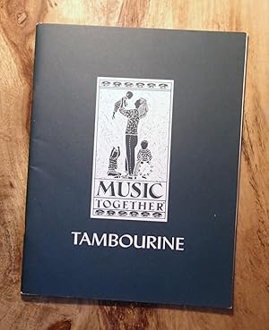 Bild des Verkufers fr MUSIC TOGETHER : TAMBOURINE SONG COLLECTION zum Verkauf von 100POCKETS