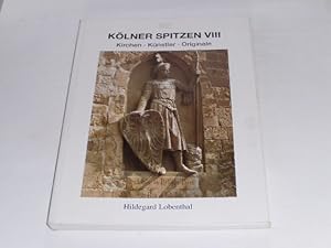 Seller image for Klner Spitzen VIII. Kirchen, Knstler, Originale. for sale by Der-Philo-soph