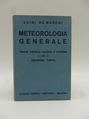 Meteorologia generale. Quarta edizione corretta e ampliata