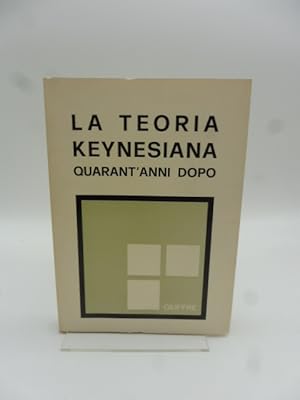 La teoria keynesiana quarant'anni dopo