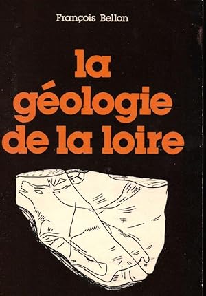 Bild des Verkufers fr La gologie de la Loire. zum Verkauf von ARTLINK