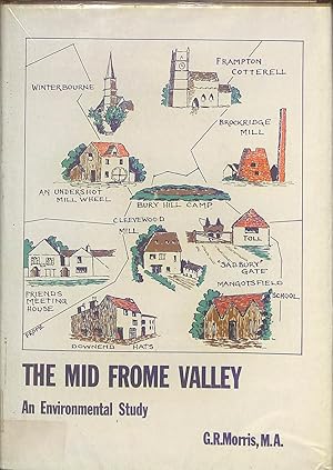 Seller image for The Mid Frome Valley: An Environmental Study for sale by WeBuyBooks