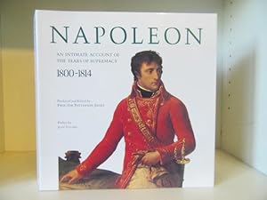 Bild des Verkufers fr Napoleon: An Intimate Account of the Years of Supremacy, 1801-1814 zum Verkauf von BRIMSTONES