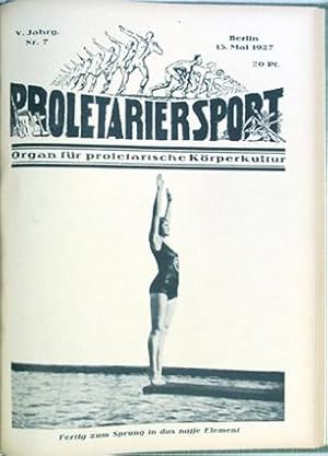 Proletariersport. Organ für proletarisch-physische Kultur. Ab Nr. 3: Organ für proletarische Körp...