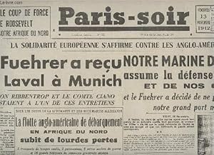 Bild des Verkufers fr Paris-Soir n792 3e anne vend. 13 nov. 42 - Rimpression - Le Fuehrer a reu M. Laval  Munich - Notre Marine de guerre assume la dfense de Toulon et de nos ctes - La flotte anglo-amricaine de dbarquement en Afrique du Nord subit de lourde pertes zum Verkauf von Le-Livre