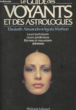 Bild des Verkufers fr Le guide des voyants et des astrologues zum Verkauf von Le-Livre