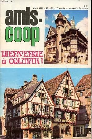 Seller image for Amis-Coop - mensuel Avril 1973 - n143 - Bienvenue  Colmar ! for sale by Le-Livre