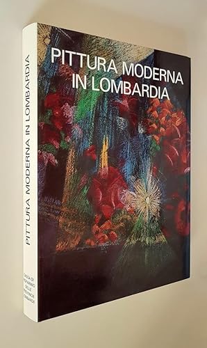 Seller image for PITTURA MODERNA IN LOMBARDIA 1900 - 1950 for sale by Stampe Antiche e Libri d'Arte BOTTIGELLA