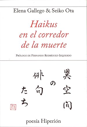 Imagen del vendedor de HAIKUS EN EL CORREDOR DE LA MUERTE Prologo de Fernando Rodriguez-Izquierdo a la venta por Imosver