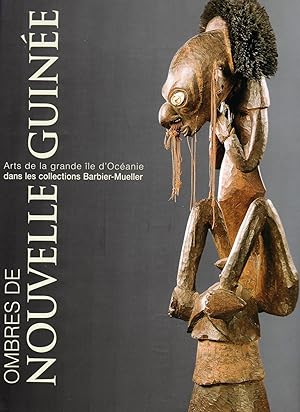 Ombres de Nouvelle Guinée, Arts de la grande île d'Océanie dans les collections Barbier-Mueller
