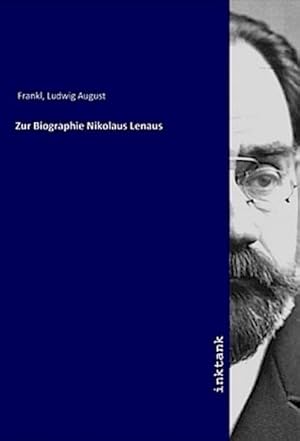Bild des Verkufers fr Zur Biographie Nikolaus Lenaus zum Verkauf von AHA-BUCH GmbH