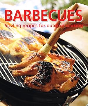 Barbecues : Sizzling Recipes For Outdoor Cooking :